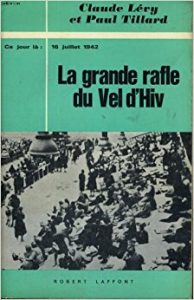 Portada del libro La Grande rafle du Vel' d'hiv', de Claude Lévy y Paul Tillard